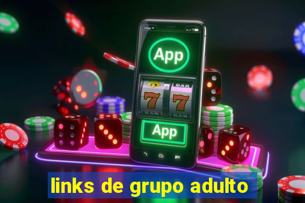 links de grupo adulto